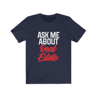 Ask Me About Real Estate Tee